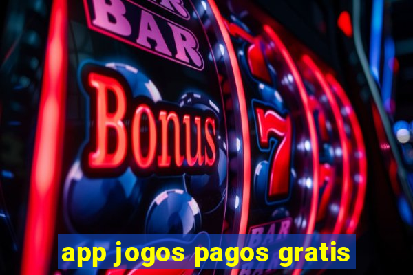 app jogos pagos gratis